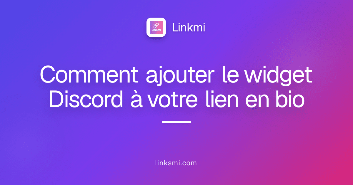 Comment ajouter le widget Discord à votre lien en bio