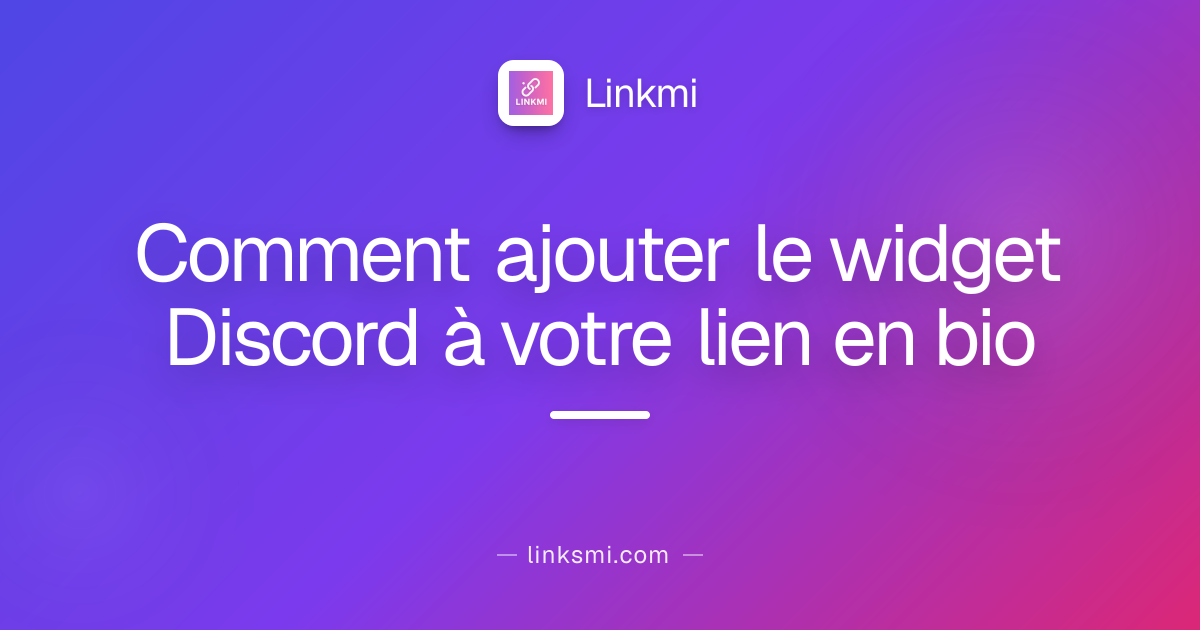 Comment ajouter le widget Discord à votre lien en bio