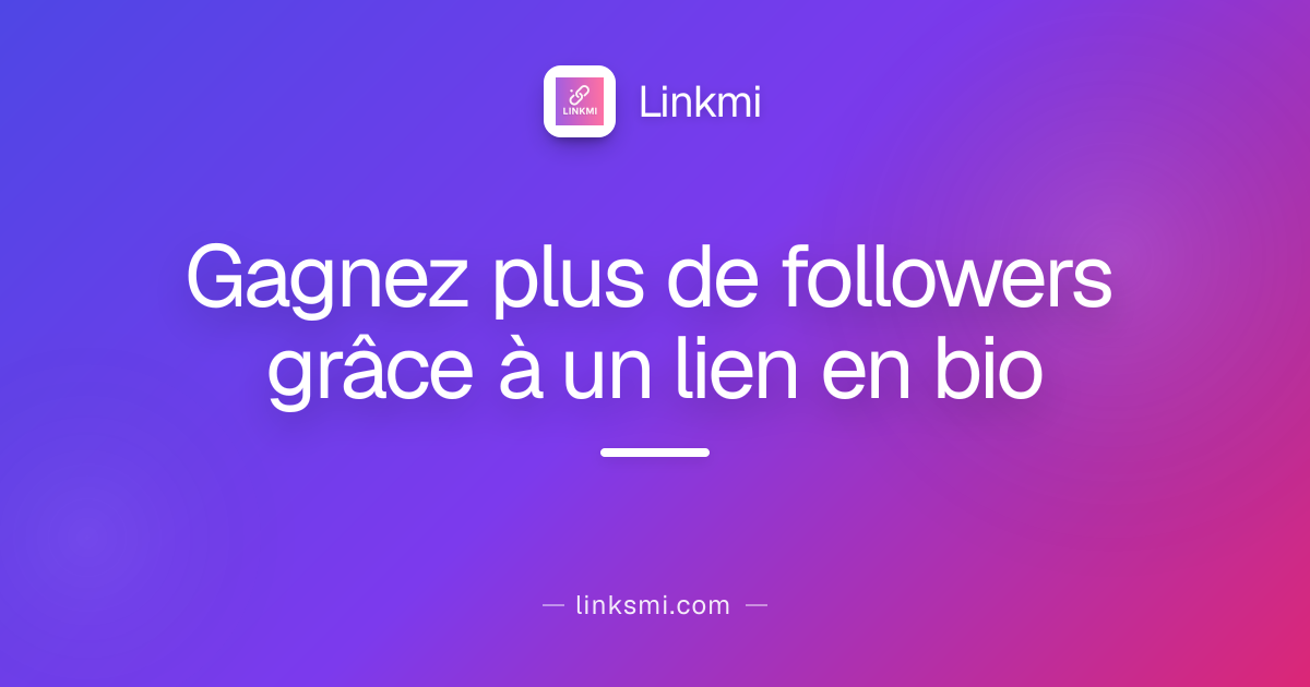 Gagnez plus de followers grâce à un lien en bio