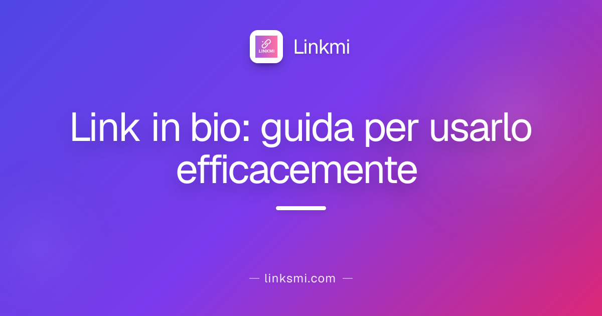 Link in bio: guida per usarlo efficacemente