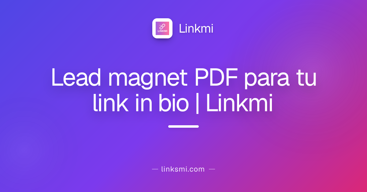 Lead magnet PDF per il link in bio | Linkmi