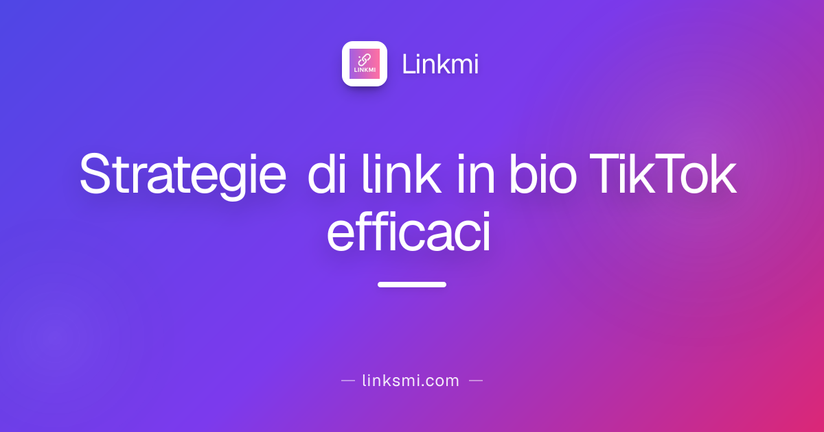 Strategie di link in bio TikTok efficaci